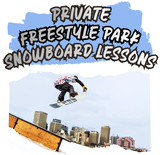 Freestyle Park Private Lesson- Snowboard