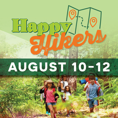 Happy Hikers Camp - Aug 10 to 12