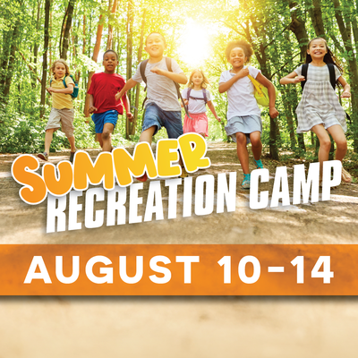 Summer Recreation Camp  -  week of August 10 to 14