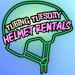Tubing Tuesday Helmet Rental