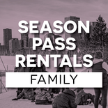 Rentals - Season Pass - Family