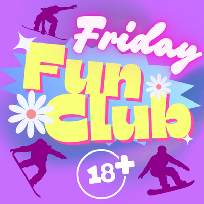 Friday Fun Club (18+) Snowboarding