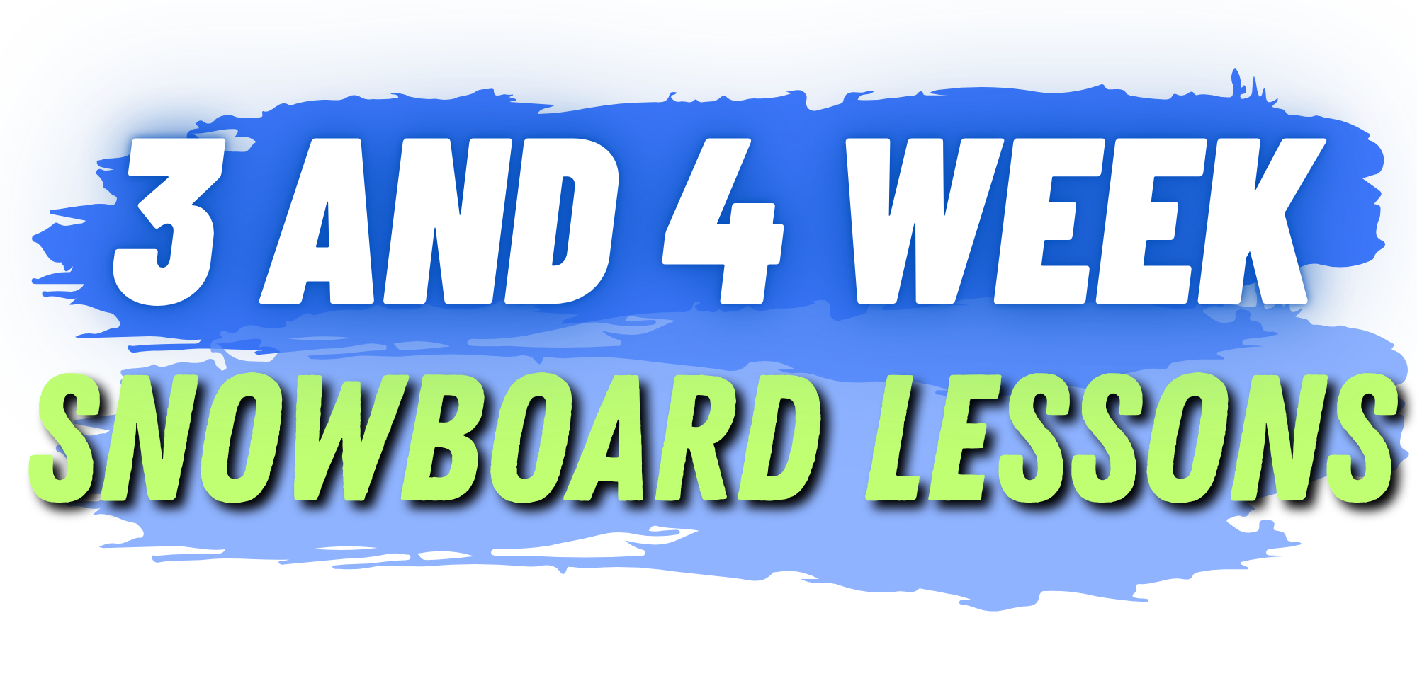 3 and 4 Week Snowboard Lessons